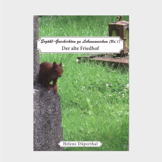 Buchcover Ein Eichhörnchen an einem alten Grab